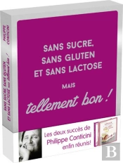 Sans Sucre, Sans Gluten Et Sans Lactose... Mais Tellement Bon ; Coffret