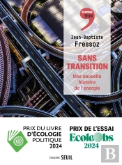 Sans Transition : Une Nouvelle Histoire De L'Énergie