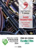 Sans Transition : Une Nouvelle Histoire De L'Énergie