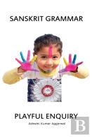 Sanskrit Grammar Playful Enquiry