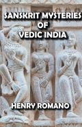 Sanskrit Mysteries Of Vedic India
