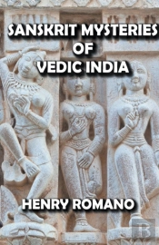 Sanskrit Mysteries Of Vedic India