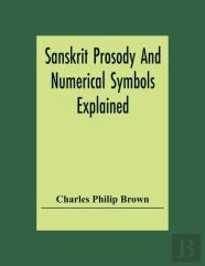 Sanskrit Prosody And Numerical Symbols Explained
