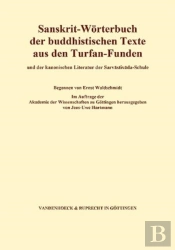 Sanskrit-Worterbuch Der Buddhistischen Texte Aus Den Turfan-Funden