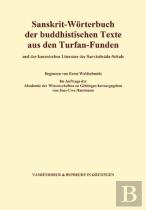 Sanskrit-Worterbuch Der Buddhistischen Texte Aus Den Turfan-Funden