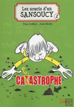 Bertrand.pt - Sansoucy - Tome 2 Catastrophe !