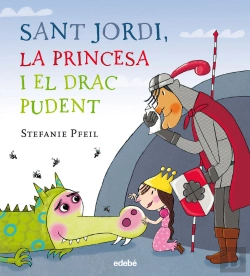 Bertrand.pt - Sant Jordi, La Princesa I El Drac Pudent