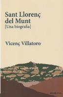 Sant Llorenç De Munt (Una Biografia)