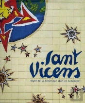 Sant Vicens, Foyer De La Ceramique D'Art En Catalogne