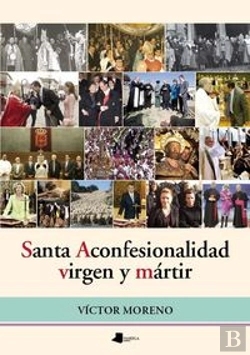 Bertrand.pt - Santa Aconfesionalidad, Virgen Y Mártir