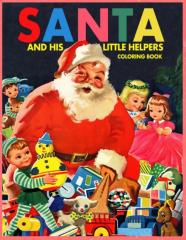 Santa And His Little Helpers Coloring Book