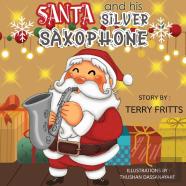 Santa And His Silver Saxophone