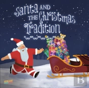 Santa And The Christmas Tradition