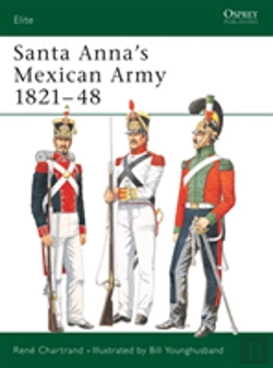 Bertrand.pt - Santa Annaâ€™S Mexican Army 1821â€“48