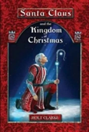 Santa Claus And The Kingdom Of Christmas