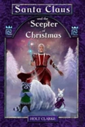 Santa Claus And The Scepter Of Christmas