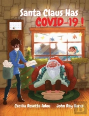 Santa Claus Has Covid-19!