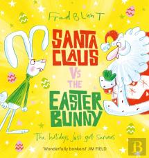 Santa Claus Vs The Easter Bunny