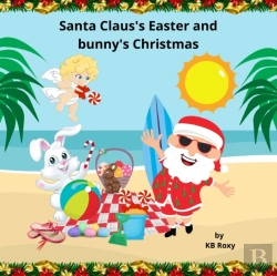 Bertrand.pt - Santa Clause And The Easter Bunny'S Holiday Adventure