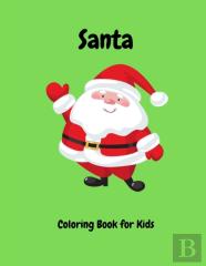 Santa Coloring Book For Kids