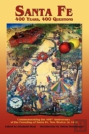 Santa Fe: 400 Years, 400 Questions (Hardcover)