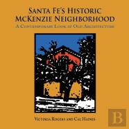 Santa Fe'S Historic Mckenzie Neighborhood