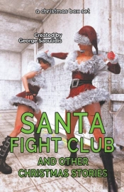 Santa Fight Club And Other Christmas Stories