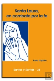 Santa Laura, En Combate Por La Fe