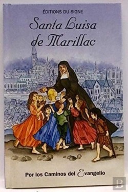 Bertrand.pt - Santa Luisa De Marillac : Por Los Caminos Del Evangelio