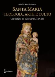 Santa Maria - Teologia, Arte e Culto