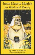 Santa Muerte Magick For Work And Money