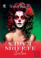 Santa Muerte Salon (English Edition)