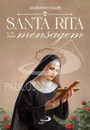 Santa Rita e a Sua Mensagem
