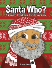 Santa Who: A Muslim Children'S Christmas
