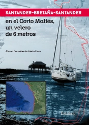 Santander-Bretaña-Santander En El Corto Maltés, Un Velero De 6 Metros