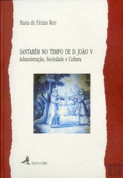 Bertrand.pt - Santarém no tempo de D. João V