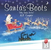 Santa'S Boots: 'Silly Santa Series' Book