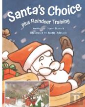 Santa'S Choice And Reindeer Training