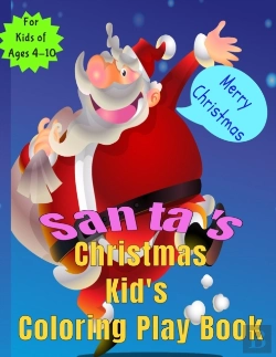 Bertrand.pt - Santa'S Christmas Kid'S Coloring Play Book