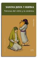 Santas Justa Y Rufina, Patronas Del Vidrio Y La Cerámica