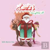 Santa'S Naughty Elf
