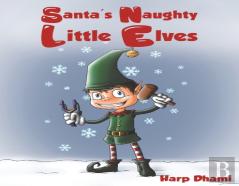 Santa'S Naughty Little Elves