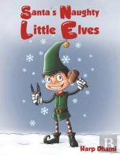 Santa'S Naughty Little Elves