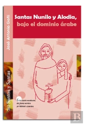 Santas Nunilo Y Alodia, Bajo El Dominio Árabe
