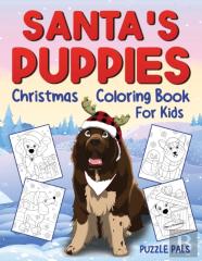 Santa'S Puppies Coloring Book For Kids