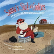 Santa'S Sick Of Cookies