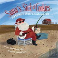 Santa'S Sick Of Cookies