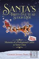 Santa'S Thirty-Five-Year Sleigh Ride