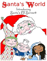 Santa'S World Introducing Santa'S Elf Series