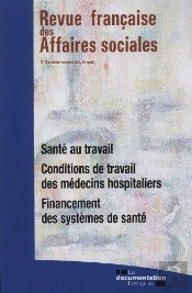 Santé Au Travail ; Conditions De Travail Des Médecins Hospitaliers ; Financement Des Systèmes